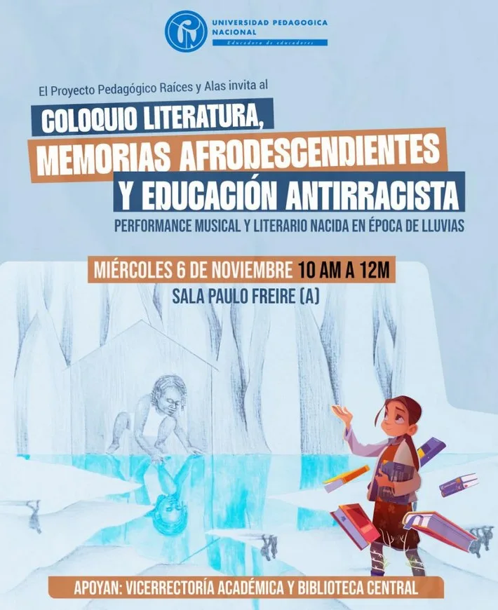 Poster Coloquio literatura, memorias afrodescendientes y educación antirracista, se aprecia la imagen de una montaña de hielo al fondo una niña afrodesenciente y  un lago de agua congelada