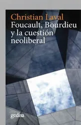 Foucault, Bourdieu y la cuestión neoliberal