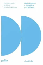 Alain Badiou : lo político y la política