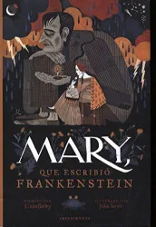 Mary, qué escribió Frankenstein