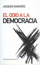 El odio a la democracia
